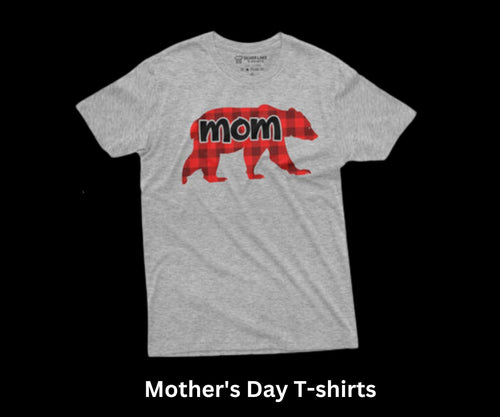 Mother's Day T-shirts