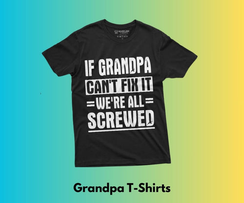 Grandpa T-Shirts