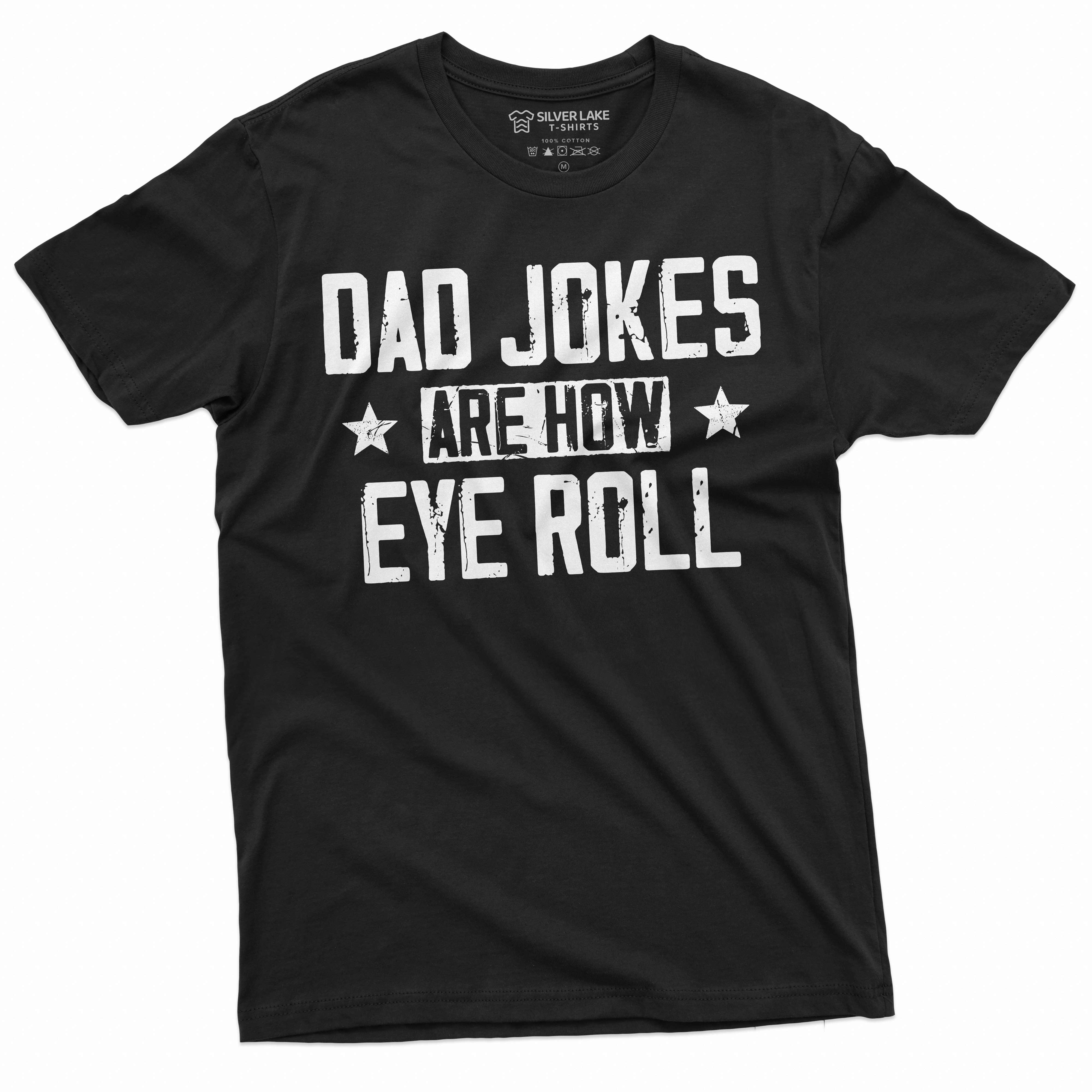 Men's Funny dad jokes Tshirt how eye roll funny dad joke Mens gift fa