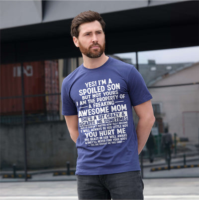 Men's funny spoiled son gift from mom T-shirt Son's birthday tee shirt