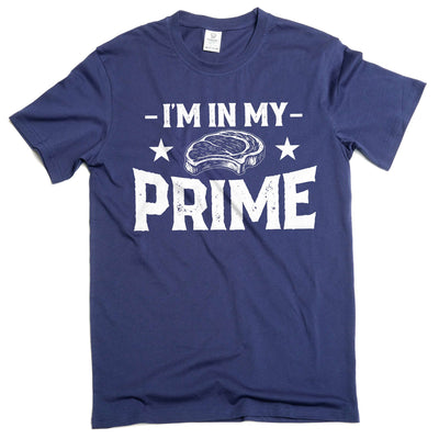 Men's I am in my prime T-shirt Father's day humorous tee birthday anniversary gifts Tee