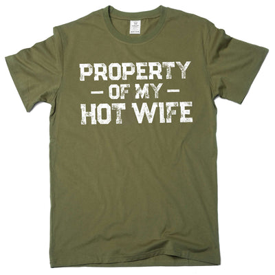 Property of my hot wife Men's T-shirt Valentine's day Husband Gift Fathers day tee shirt