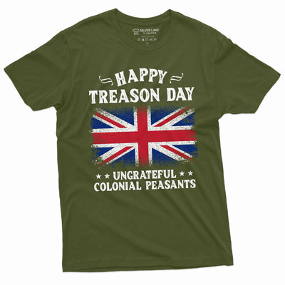 4th of July Funny Happy Treason Day T-shirt Humor Cool Ungrateful Colonial Peasants Britain UK USA Funny Tee - Silver Lake Tshirts