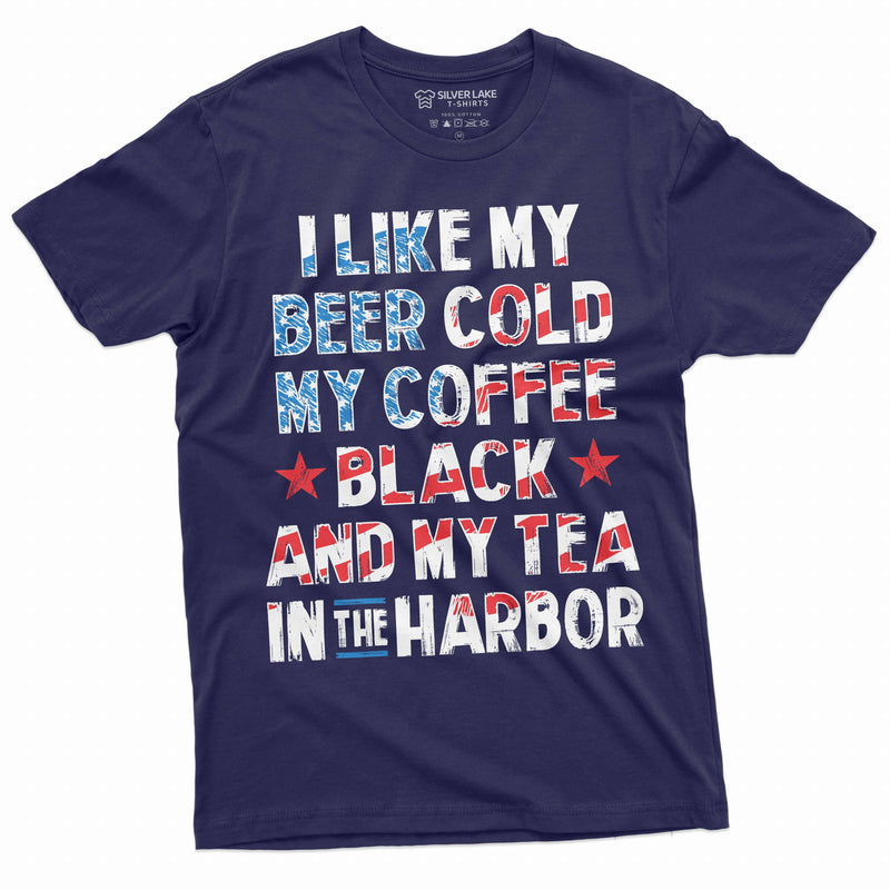 4th of July funny shirt cold beer black coffee tea in the harbor funny fourth of July shirt - Silver Lake Tshirts