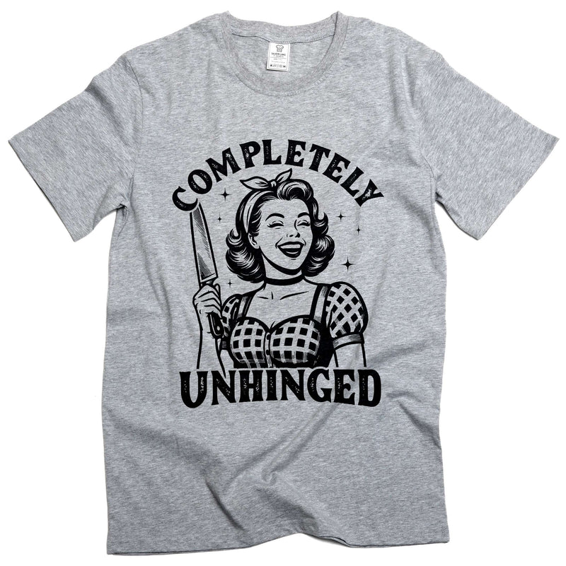 Funny Halloween T-shirt Completely unhinged humorous Wife Gift Tee shirt