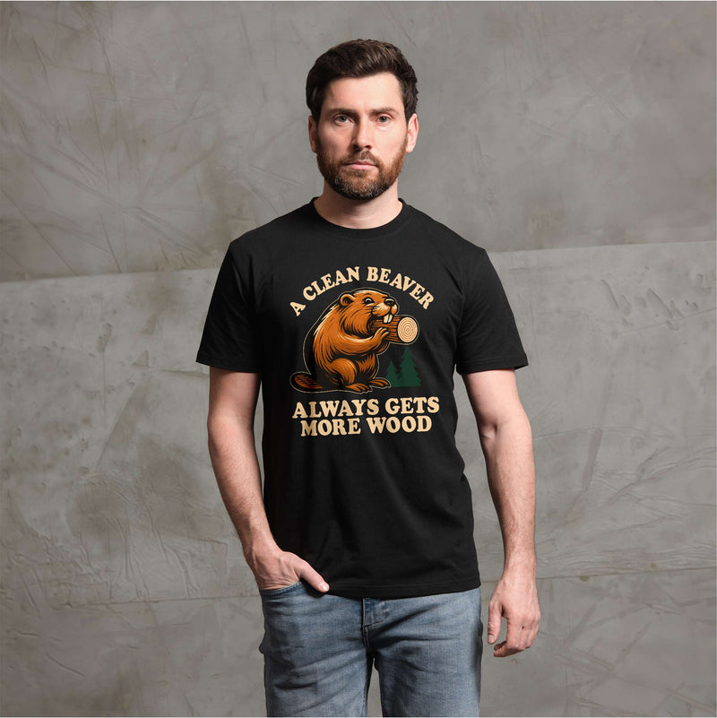 Funny Cleaner Beaver gets more wood double meaning inappropriate T-shirt