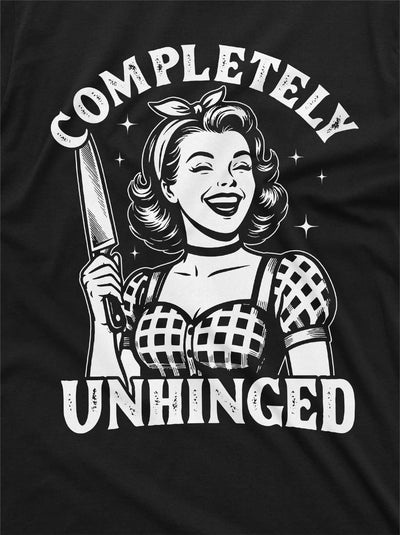 Funny Halloween T-shirt Completely unhinged humorous Wife Gift Tee shirt