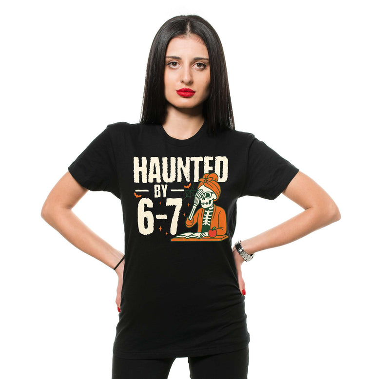 Funny Haunted by 6-7 T-shirt school teacher Halloween Meme gen alpha six seven Tshirt