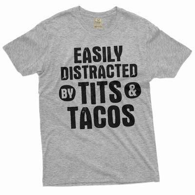 Men's funny innapropriate T-shirt distracted by tits and tacos foodie tee shirt birthday gift