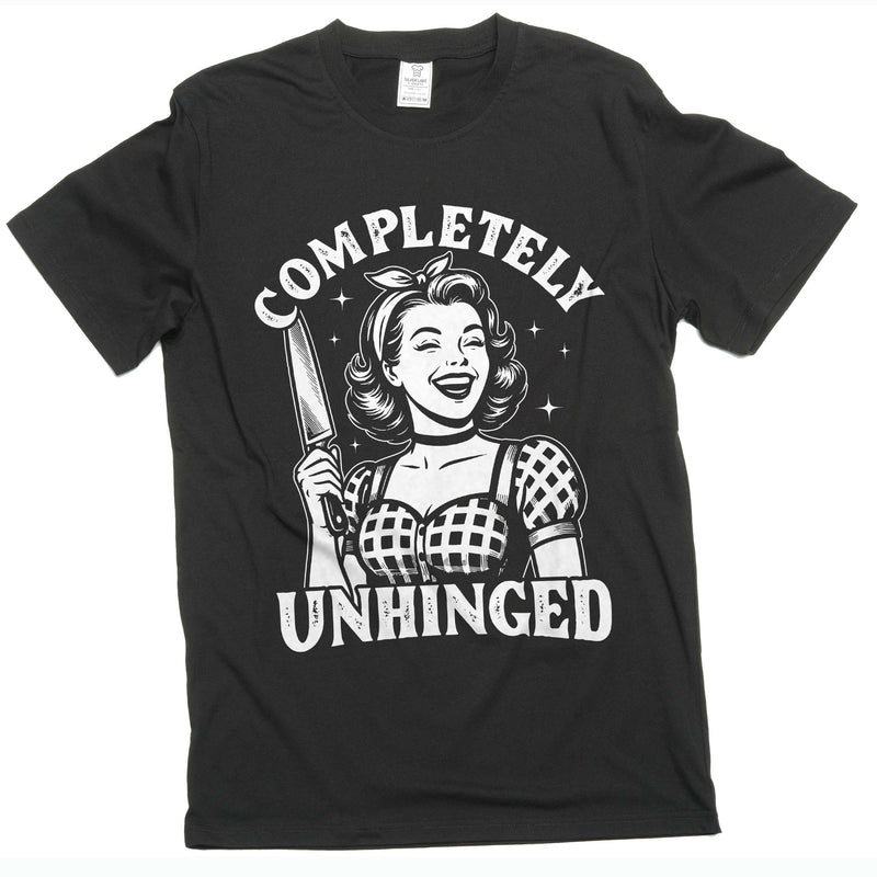 Funny Halloween T-shirt Completely unhinged humorous Wife Gift Tee shirt