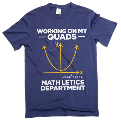 Men's funny working on my quads math letics T-shirt science gym workout mathematics tee