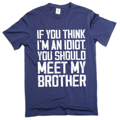 Funny Saying T-shirt Cute Family Shirts Sister Brother Shirts Siblings Humor Humorous T-Shirt