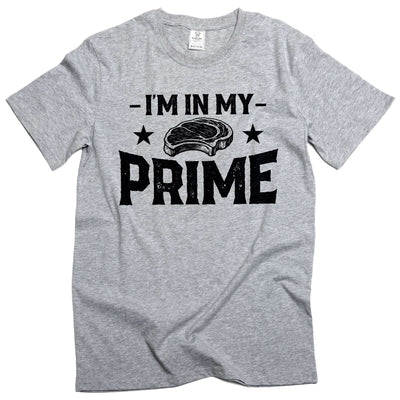 Men's I am in my prime T-shirt Father's day humorous tee birthday anniversary gifts Tee