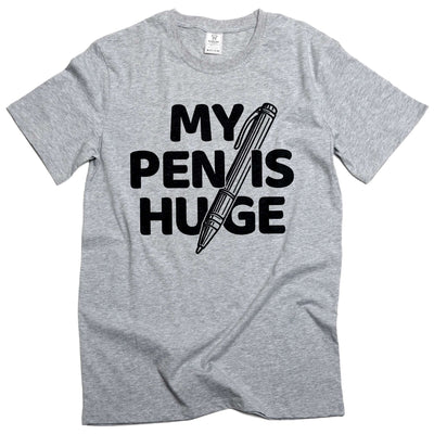 Men's Funny Humorous T-shirt My Pen Is Huge Tee Joke T-Shirt Gift For Him Men Birthday Present