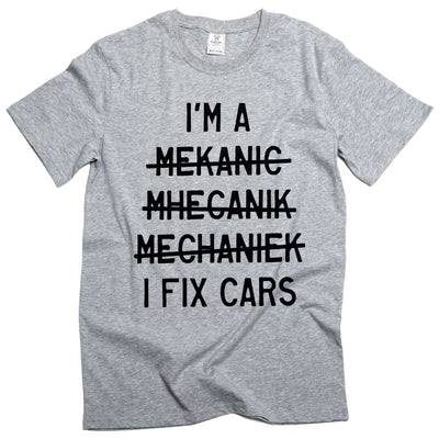 Men's funny mechanic T-shirt I fix cars garage papa dad husband gift tee shirt gift for him