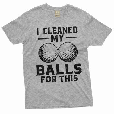 Men's funny Golf Tshirt I cleaned my balls for this sports golf player tee shirt