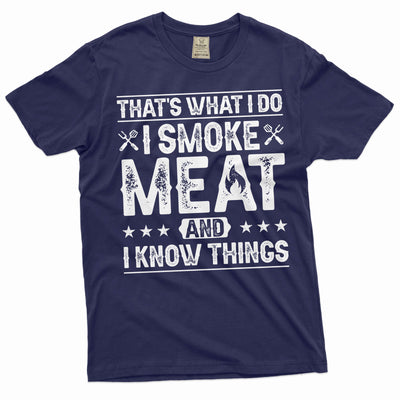 Men's BBQ smoke meat and know things T-shirt Birthday gift dad papa uncle grandpa