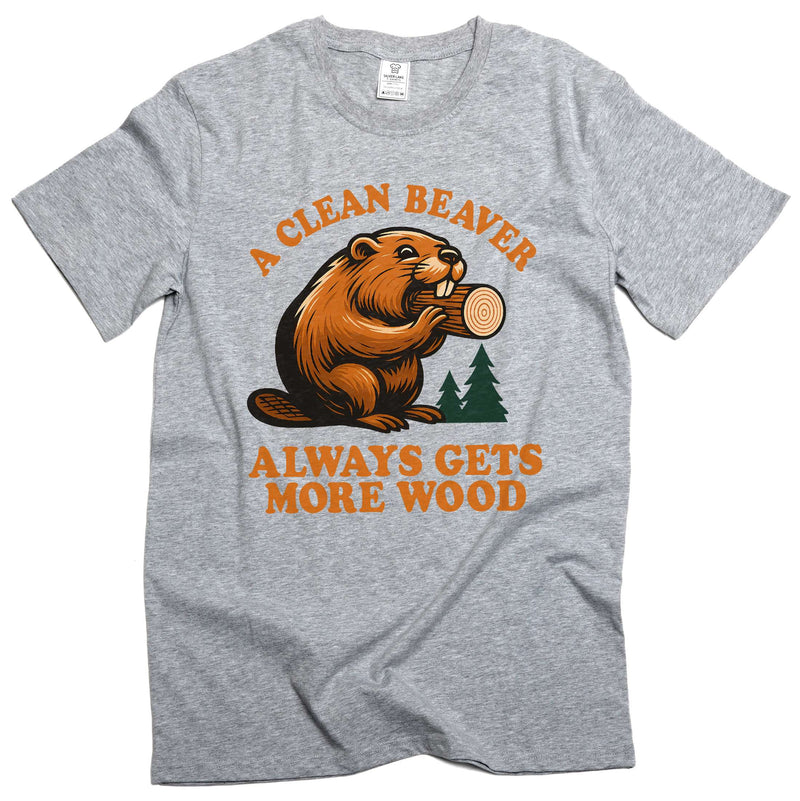 Funny Cleaner Beaver gets more wood double meaning inappropriate T-shirt