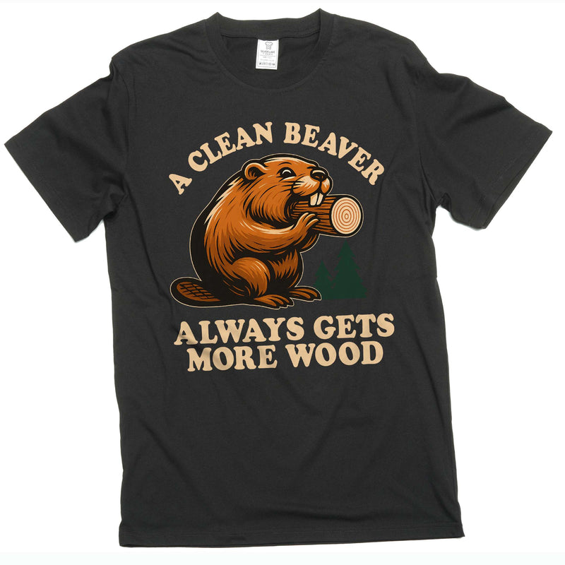 Funny Cleaner Beaver gets more wood double meaning inappropriate T-shirt
