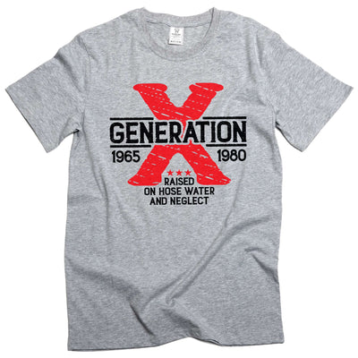 Funny T-Shirt Generation X T-Shirts Hose Water And Neglect Tee Joke 1980s nostalgia shirt