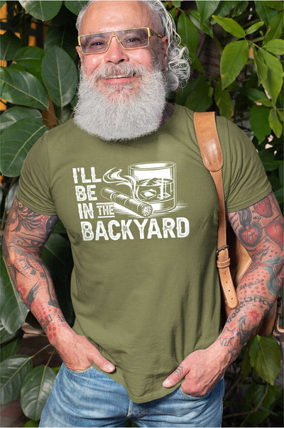 Men's Funny Grandpa Papa Dad I'll be in the backyard T-shirt