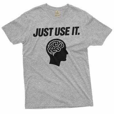 Just Use Brain Shirt Just Use It Shirt Human Brain T-Shirt Funny Saying Shirt