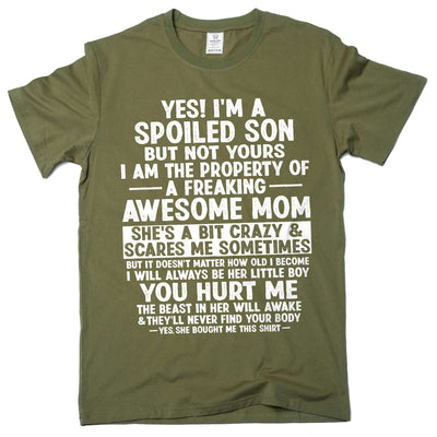 Men's funny spoiled son gift from mom T-shirt Son's birthday tee shirt