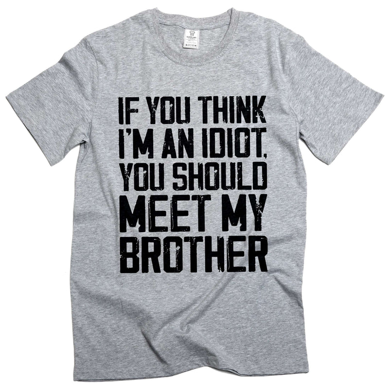 Funny Saying T-shirt Cute Family Shirts Sister Brother Shirts Siblings Humor Humorous T-Shirt