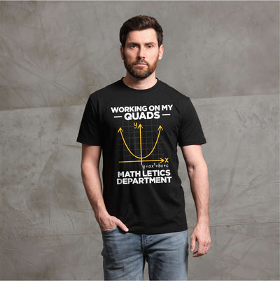 Men's funny working on my quads math letics T-shirt science gym workout mathematics tee