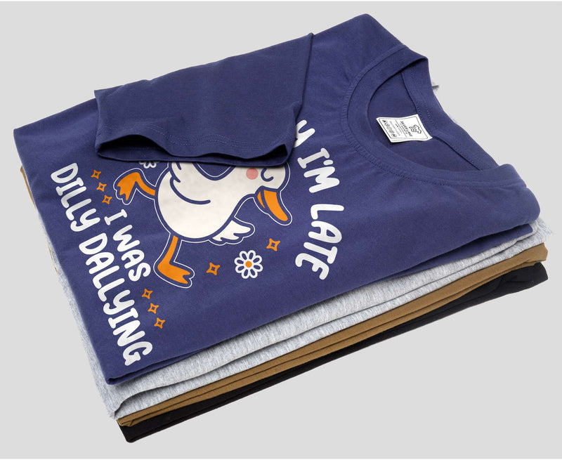 Funny Goose dilly dallying T-shirt Sorry I am late Women&