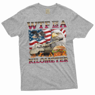 Men's Funny 4th of July WTF is a Kilometer T-shirt sarcastic sarcasm fourth patriotic USA flag tee