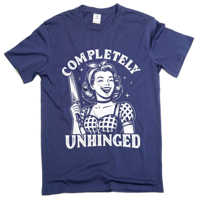 Funny Halloween T-shirt Completely unhinged humorous Wife Gift Tee shirt
