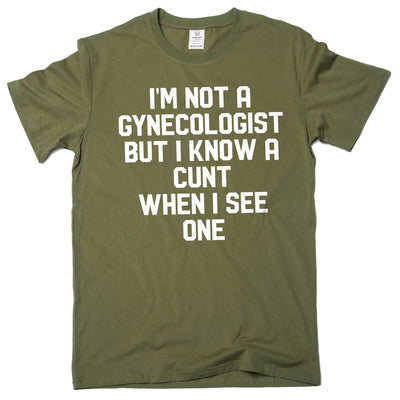I'm not a gynecologist funny shirt Humor Humorous gifts adult joke tee sarcastic gifts for him her