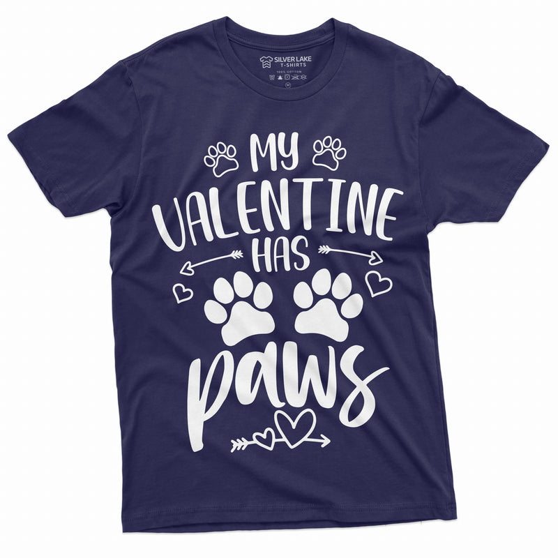 My Valentine Has Paws Dog Cat Person T-shirt Pet Lover Valentine&