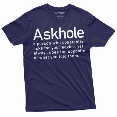 Funny Askhole T-shirt Askhole definition funny gift idea tee shirt Mens womens tees