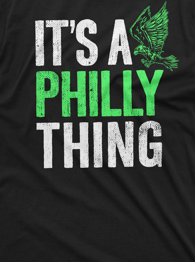 Men's It's a Philly Thing T-shirt It's A Philadelphia Thing eagle fan sports Tee Shirt