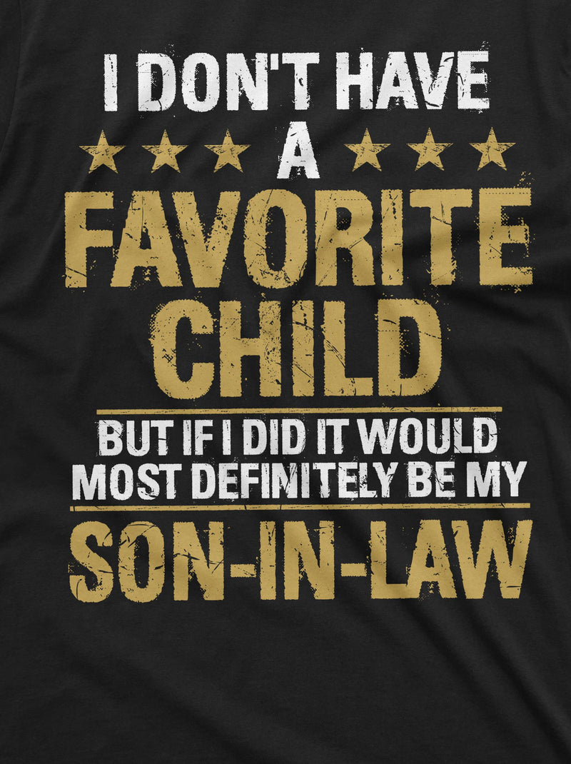 Favorite Son in Law child Tee Shirt Mother&