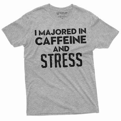 funny graduation T-shirt I majored in stress and caffeine High school College graduation Tee