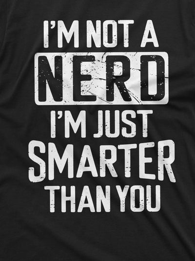 Men's Funny Nerd T-shirt Smart person Nerd funny saying humorous tee shirt science school Tee