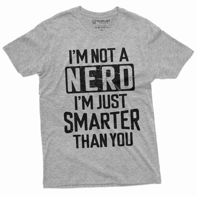 Men's Funny Nerd T-shirt Smart person Nerd funny saying humorous tee shirt science school Tee