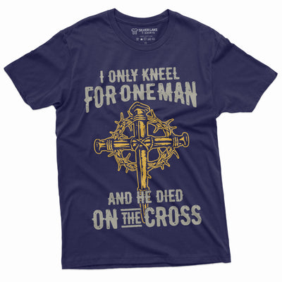 Men's Jesus Christian T-shirt Faith Church Cross Shirt Birthday Gift for Him Her Tee I only kneel for one Man Jesus Christ Tee