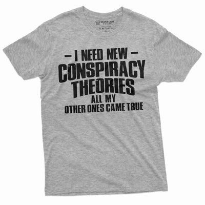 Men's Conspiracy Theories T-shirt all my other ones came true theorist shirt dad grandpa papa tee