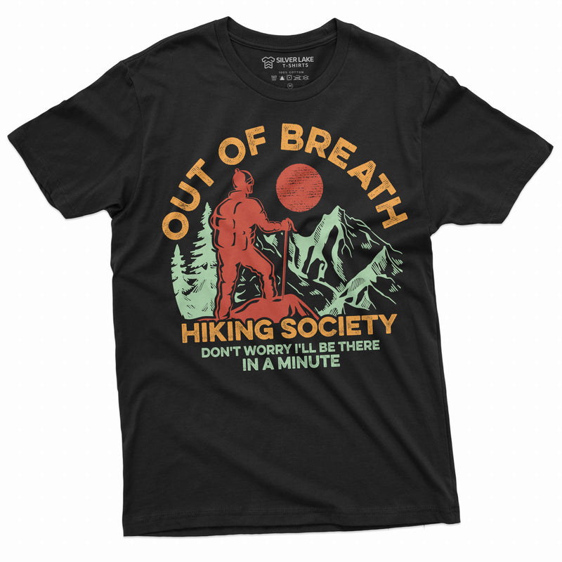 Out of breath hiking society T-shirt Hiker shirt nature tee shirt mountains woods gift funny shirt