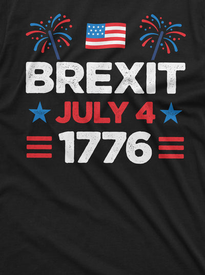 Men's Brexit July 4th 1776 T-shirt Funny independence day USA tee shirt US Brexit from UK tee