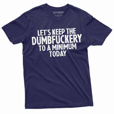 Men's funny dumfuckery T-shirt funny saying mens tee shirt birthday gift novelty graphics tee