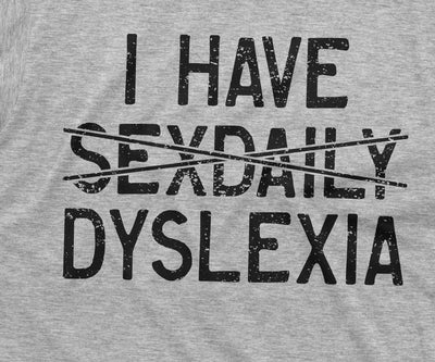 Men's Dyslexia Funny gift T-shirt Papa dad husband grandpa gift funny shirt Dyslexia Tee shirt