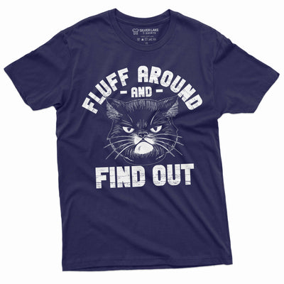 Cat funny T-shirt fluff around and find out pet tee shirt funny birthday gifts