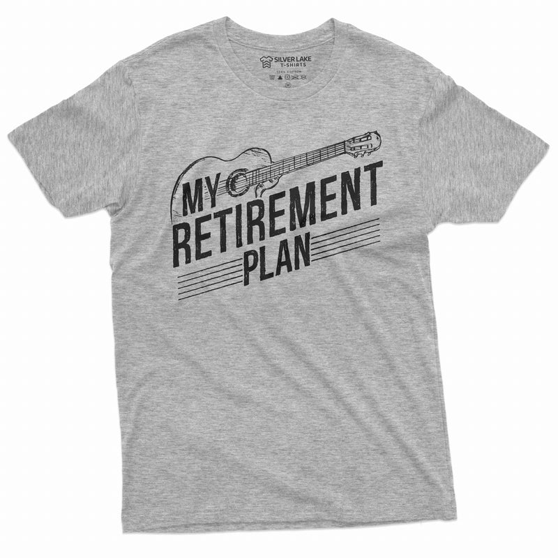 Retirement Plan Mens T-shirt Guitar Player Guitarist Tee Shirt Gift for dad Grandpa husband Teeshirt Retire Tee