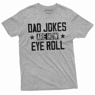 Men's Funny dad jokes T-shirt how eye roll funny dad joke Mens gift father Daddy Dad Gift Shirt