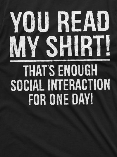 Funny Social interaction Sarcastic shirt Hilarious tee introvert anti social T-Shirt